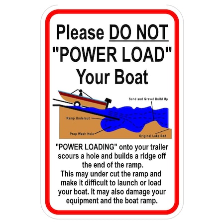 Sign Solutions Usa Please Do Not  inPower Load in Your Boat, Aluminum, 18 in x 12 in DCS08HWT1218CUS00005